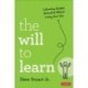 The Will to Learn: Cultivating Student Motivation Without Losing Your Own