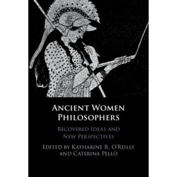 Ancient Women Philosophers: Recovered Ideas and New Perspectives