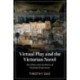 Virtual Play and the Victorian Novel: The Ethics and Aesthetics of Fictional Experience