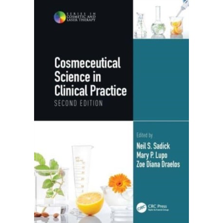 Cosmeceutical Science in Clinical Practice: Second Edition