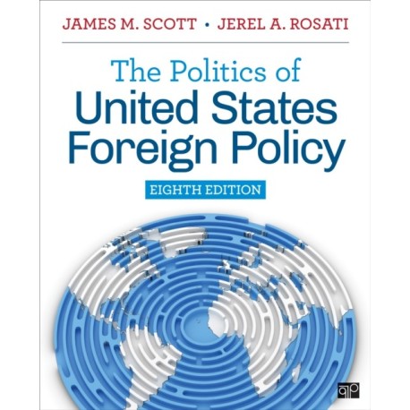 The Politics of United States Foreign Policy