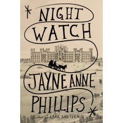 Night Watch: Winner of the Pulitzer Prize for Fiction 2024