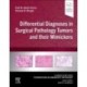 Differential Diagnoses in Surgical Pathology Tumors and their Mimickers: A Volume in the Foundations in Diagnostic Pathology series