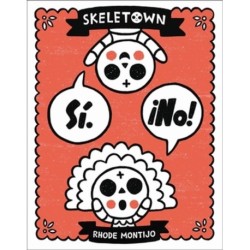 Skeletown: Si. ¡No!