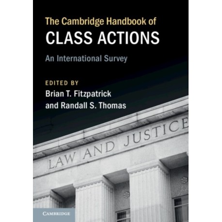 The Cambridge Handbook of Class Actions: An International Survey