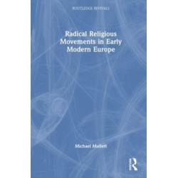 Radical Religious Movements in Early Modern Europe