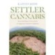 Settler Cannabis: From Gold Rush to Green Rush in Indigenous Northern California