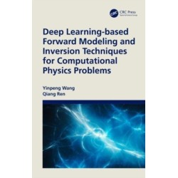 Deep Learning-Based Forward Modeling and Inversion Techniques for Computational Physics Problems
