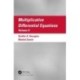 Multiplicative Differential Equations: Volume II