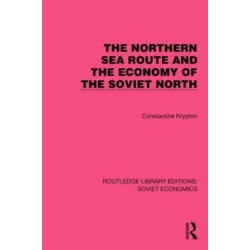 The Northern Sea Route and the Economy of the Soviet North