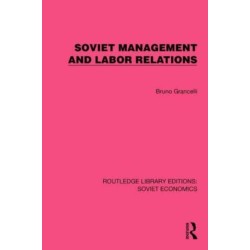 Soviet Management and Labor Relations