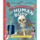 The Spectacular Science  of the Human Body: From head to toe and everything inside