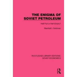 The Enigma of Soviet Petroleum: Half-Full or Half-Empty?