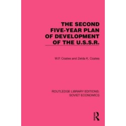 The Second Five-Year Plan of Development of the U.S.S.R.