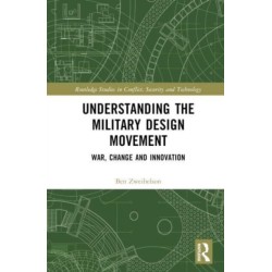 Understanding the Military Design Movement: War, Change and Innovation