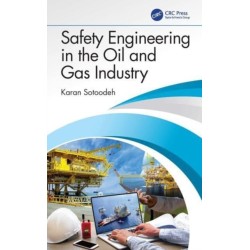 Safety Engineering in the Oil and Gas Industry