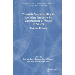 Towards Sustainability in the Wine Industry by Valorization of Waste Products: Bioactive Extracts