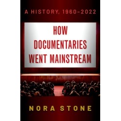 How Documentaries Went Mainstream: A History, 1960-2022