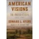 American Visions: The United States, 1800-1860