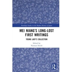 Mei Niang’s Long-Lost First Writings: Young Lady’s Collection