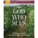 The God Who Sees Bible Study Guide plus Streaming Video