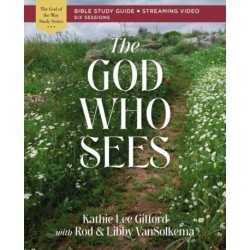 The God Who Sees Bible Study Guide plus Streaming Video