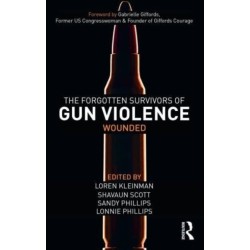 The Forgotten Survivors of Gun Violence: Wounded