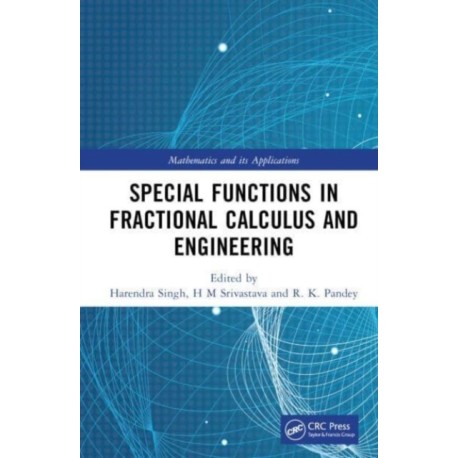 Special Functions in Fractional Calculus and Engineering