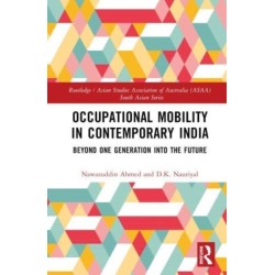 Occupational Mobility in Contemporary India: Beyond One Generation Into the Future