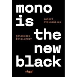Mono is the new Black: Monospace Fontionary