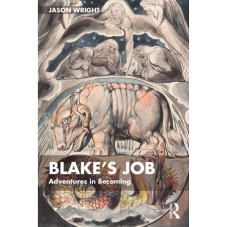 Blake's Job: Adventures in Becoming