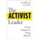 The Activist Leader: A New Mindset for Doing Business