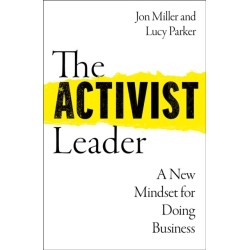 The Activist Leader: A New Mindset for Doing Business