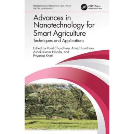 Advances in Nanotechnology for Smart Agriculture: Techniques and Applications