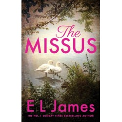 The Missus: a passionate and thrilling love story by the global bestselling author of the Fifty Shades trilogy