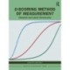 D-scoring Method of Measurement: Classical and Latent Frameworks