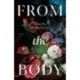 From the Body