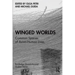Winged Worlds: Common Spaces of Avian-Human Lives