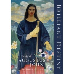 Brilliant Destiny: The Age of Augustus John