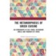 The Metamorphosis of Greek Cuisine: An Ethnography of Deli Foods, Restaurant Smells and Foodways of Crisis