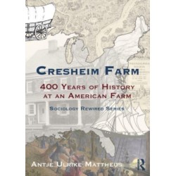 Cresheim Farm: An American History of Conquest, Privilege and Struggles for Freedom and Equality