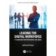 Leading the Digital Workforce: IT Leadership Peak Performance and Agility