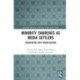 Minority Churches as Media Settlers: Negotiating Deep Mediatization