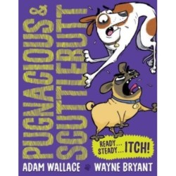 Pugnacious & Scuttlebutt: Ready...Steady...ITCH!