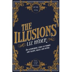 The Illusions: The most captivating feminist historical fiction novel of the year