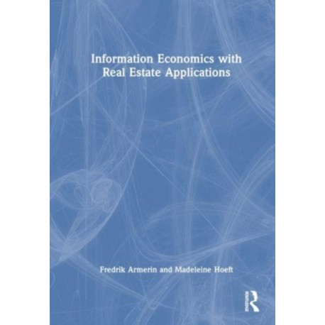 Information Economics with Real Estate Applications