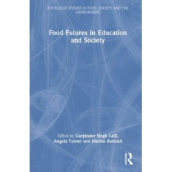 Food Futures in Education and Society