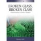 Broken Glass, Broken Class: Transformations of Work in Bulgaria