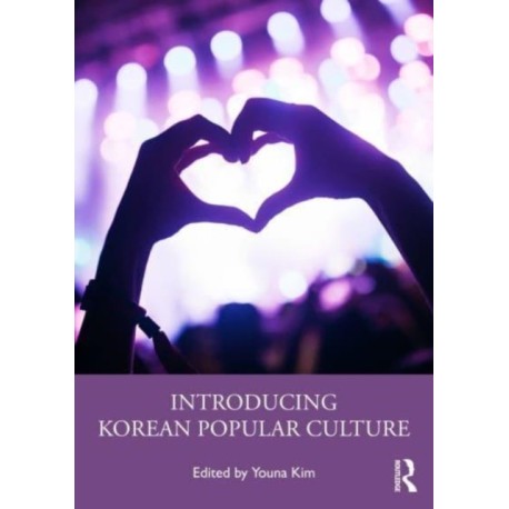 Introducing Korean Popular Culture