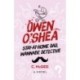 Owen O'Shea: Stay-At-Home Dad, Wannabe Detective: A Novel